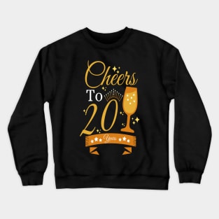 Cheers to 20 years Crewneck Sweatshirt